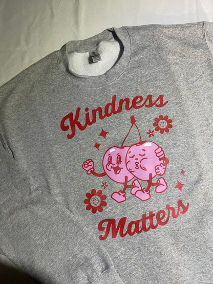 Kindness matters sweatshirt