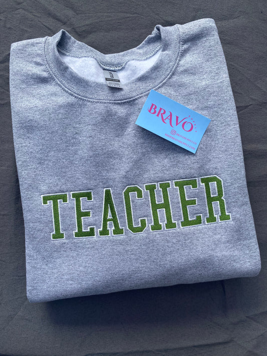 Teacher embroidered sweatshirt