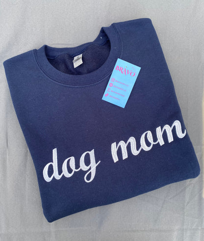 Dog mom embroidered sweatshirt