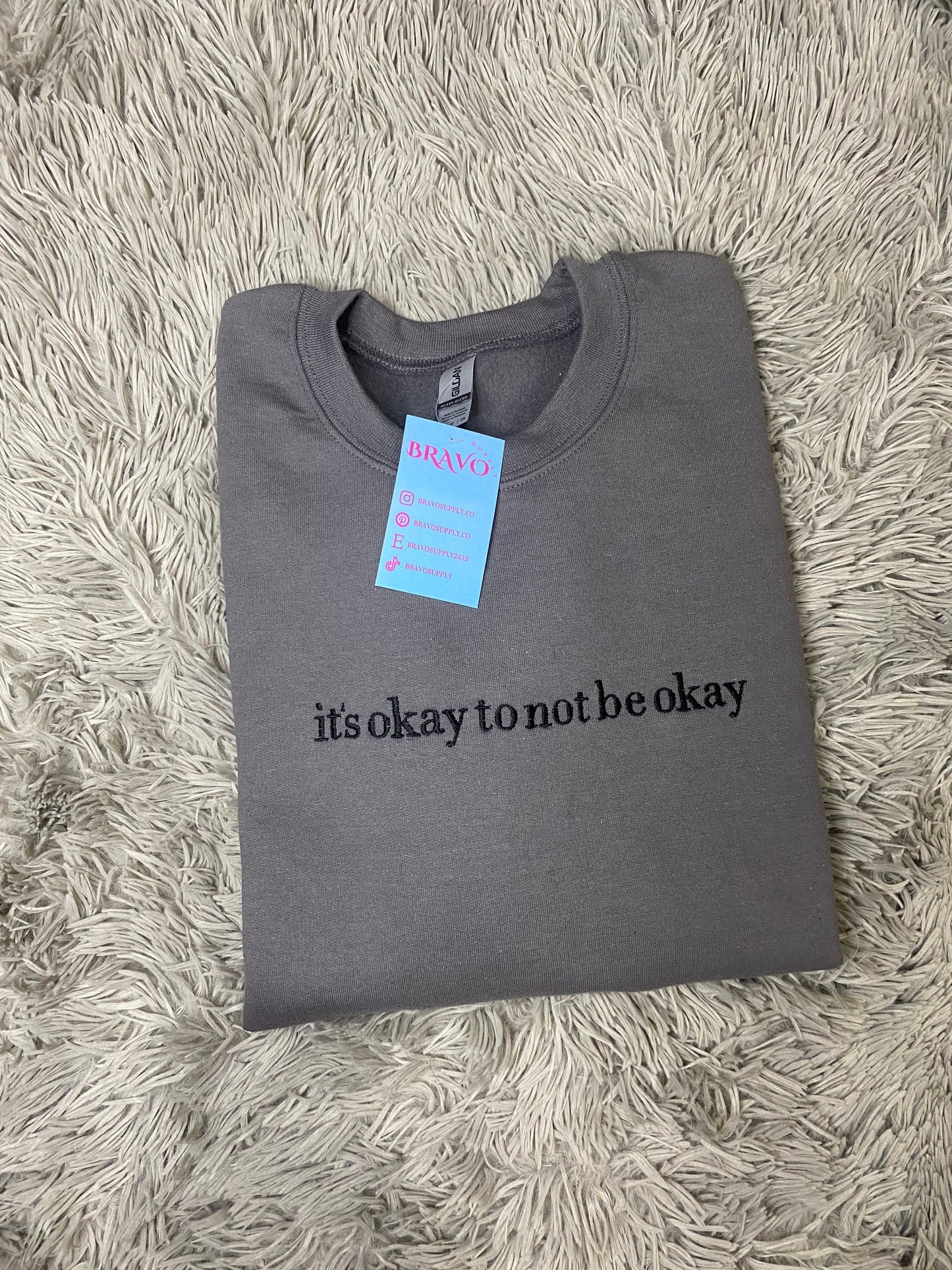 It’s okay to not be okay embroidered sweatshirt