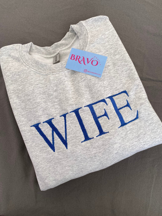 Wife embroidered sweatshirt